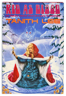 <cite>Red as Blood, or Tales from the Sisters Grimmer</cite> by Tanith Lee