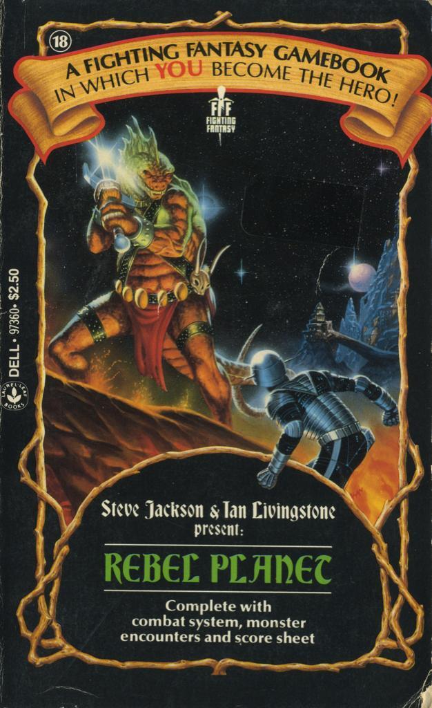 18: Rebel Planet by Steve Jackson and Ian Livingstone, 1986. Cover art by Alan Craddock.