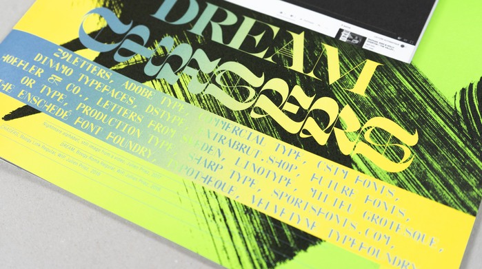 “Dream” set in Boogyroma and “Chasers” set in Boogylink, two in-progress typefaces by Julien Priez. Foundry names set in TheW Clan GZA by Swiss Typefaces. The caption that mentions the typefaces is set in Suisse Int’l Condensed.
