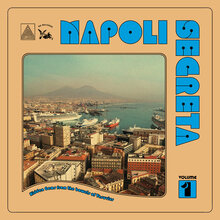 <cite>Napoli Segreta </cite>vol. 1: Hidden Gems from the bowels of Vesuvius