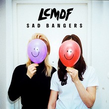 <cite>Sad Bangers</cite> &amp; singles – LCMDF
