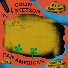 Colin Stetson, Pan American and Adam Teixeira at Pôle Étudiant