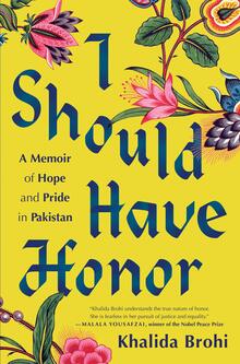 <cite>I Should Have Honor</cite> by Khalida Brohi