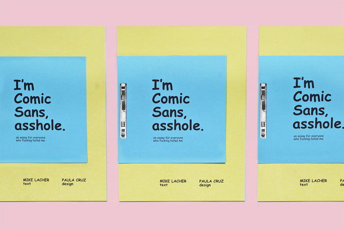 I’m Comic Sans, asshole. 1