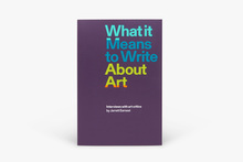 <cite>What it Means to Write About Art</cite>