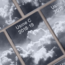 Usine C: 2018/19 campaign