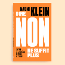 <cite>Dire non ne suffit plus</cite> by Naomi Klein