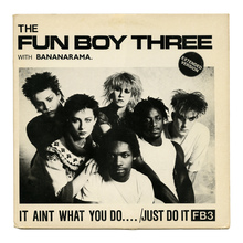 The Fun Boy Three with Bananarama – “It Aint What You Do…”<span class="nbsp">&nbsp;</span>/ “Just Do It” single cover