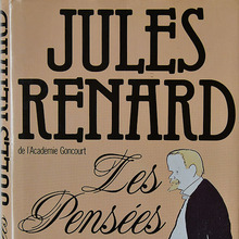 <cite>Les Pensées</cite> – Jules Renard