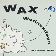 Wax Wednesdays