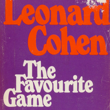 <cite>The Favourite Game</cite> by Leonard Cohen