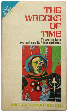 <cite>The Wrecks Of Time</cite> by Michael Moorcock (Ace)