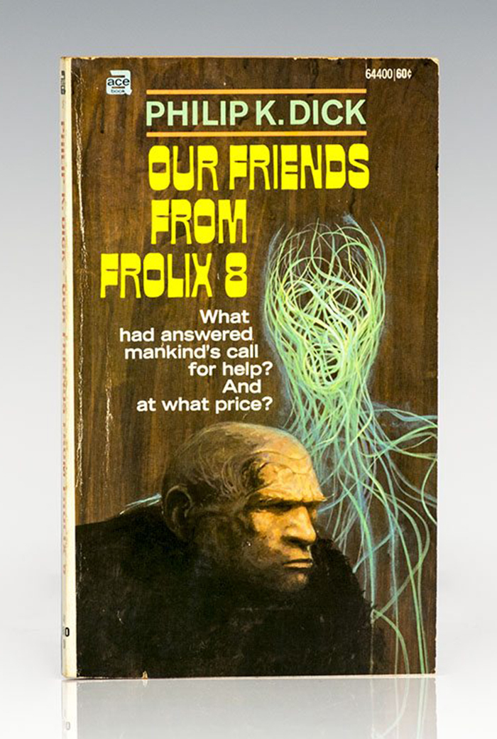 Our Friends from Frolix 8 by Philip K. Dick 2