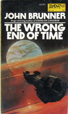 <cite>The Wrong End of Time</cite> by John Brunner (DAW)