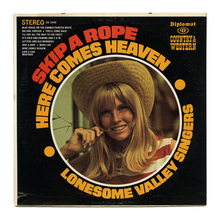 <cite>Skip A Rope, Here Comes Heaven</cite> – The Lonesome Valley Singers