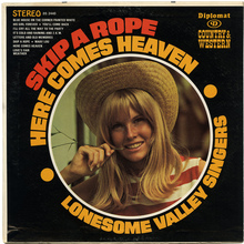 The Lonesome Valley Singers – <cite>Skip A Rope, Here Comes Heaven</cite> album art