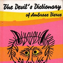 <cite>The Devil’s Dictionary of Ambrose Bierce</cite>