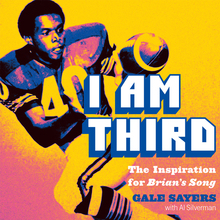 <cite>I Am Third</cite> by Gale Sayers with Al Silverman (Penguin)