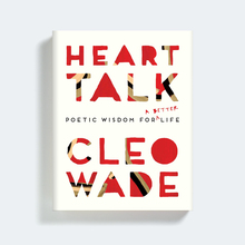 <cite>Heart Talk</cite> – Cleo Wade