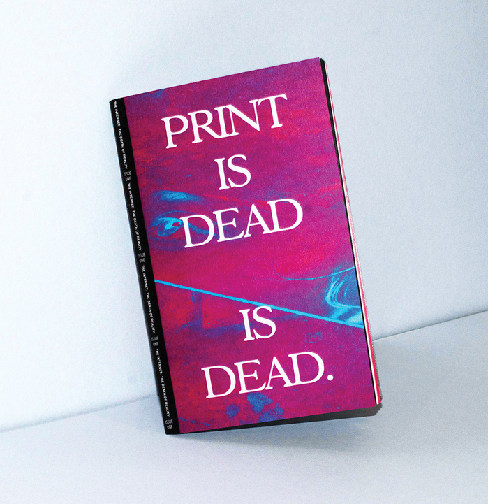Print is Dead is Dead. 1