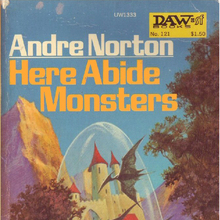 <cite>Here Abide Monsters</cite> by Andre Norton (DAW)