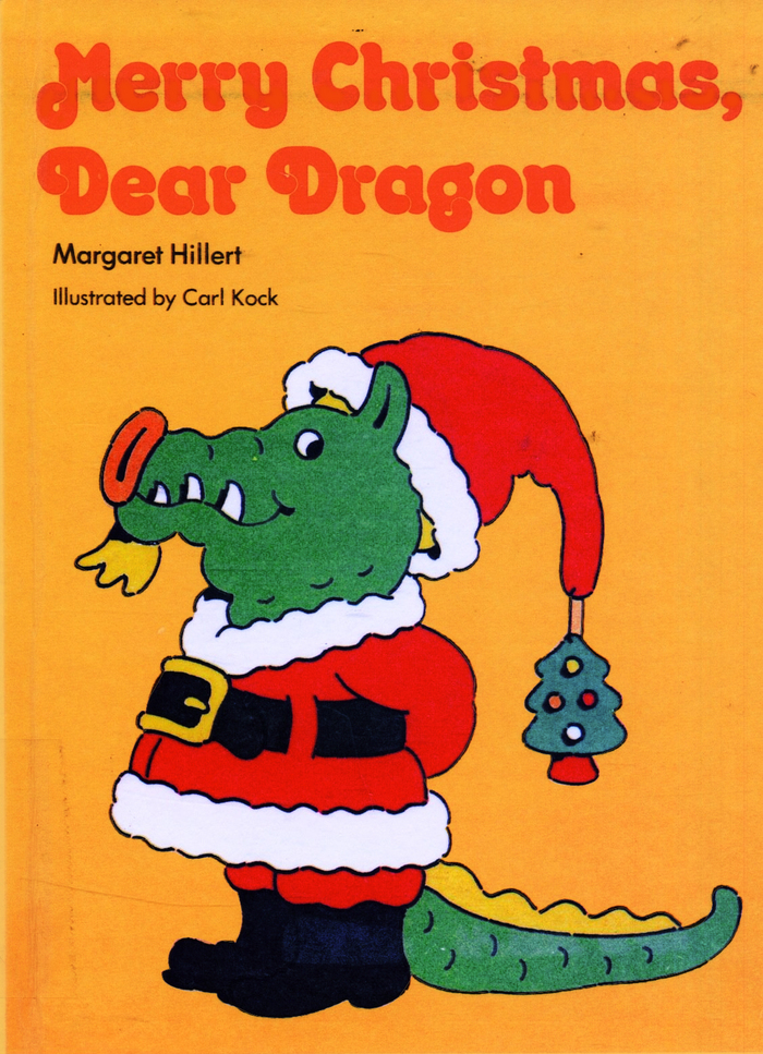 Merry Christmas, Dear Dragon by Margaret Hillert