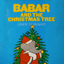 <cite>Babar and the Christmas Tree</cite> by Laurent De Brunhoff