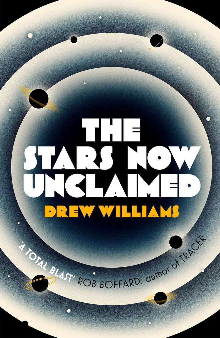 The Stars Now Unclaimed by Drew Williams (Simon &amp; Schuster) 1