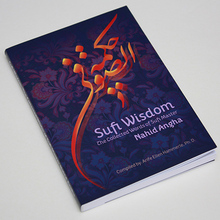 <cite>Sufi Wisdom. The Collected Words of Sufi Master Nahid Angha</cite>