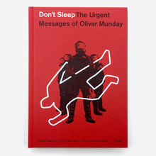 <cite>Don’t Sleep: The Urgent Messages of Oliver Munday</cite>