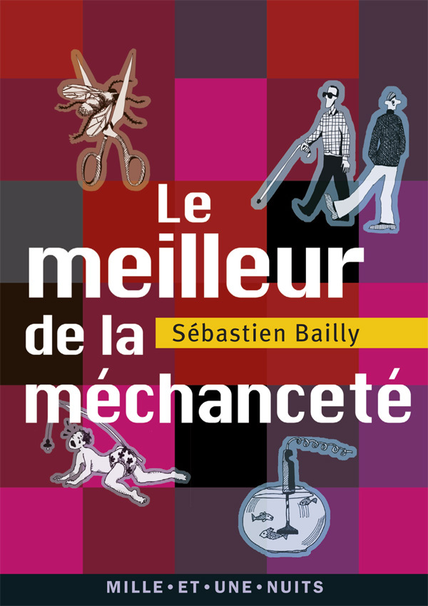 Le meilleur de la méchanceté, 2011