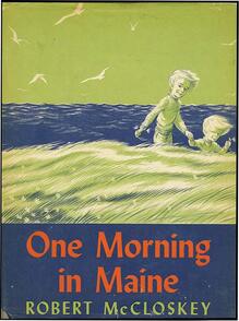 <cite>One Morning in Maine</cite> by Robert McCloskey (Viking)