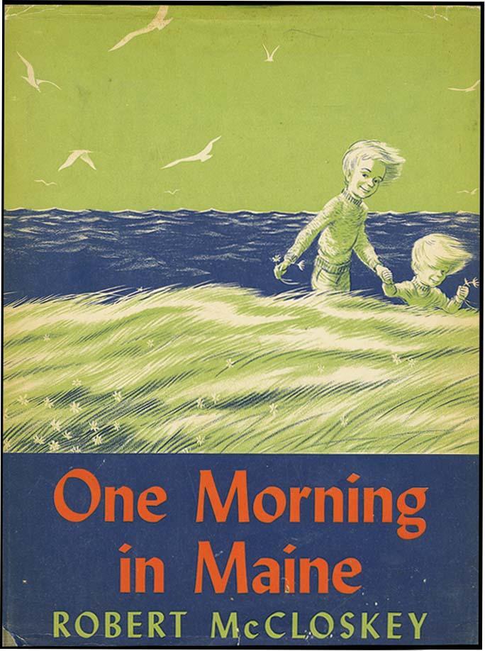 One Morning in Maine by Robert McCloskey (Viking) 1
