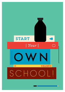 Start Your Own Damn School