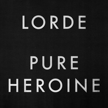 <cite>Pure Heroine</cite> – Lorde