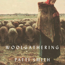 <cite>Woolgathering </cite>by Patti Smith (2011 New Directions edition)