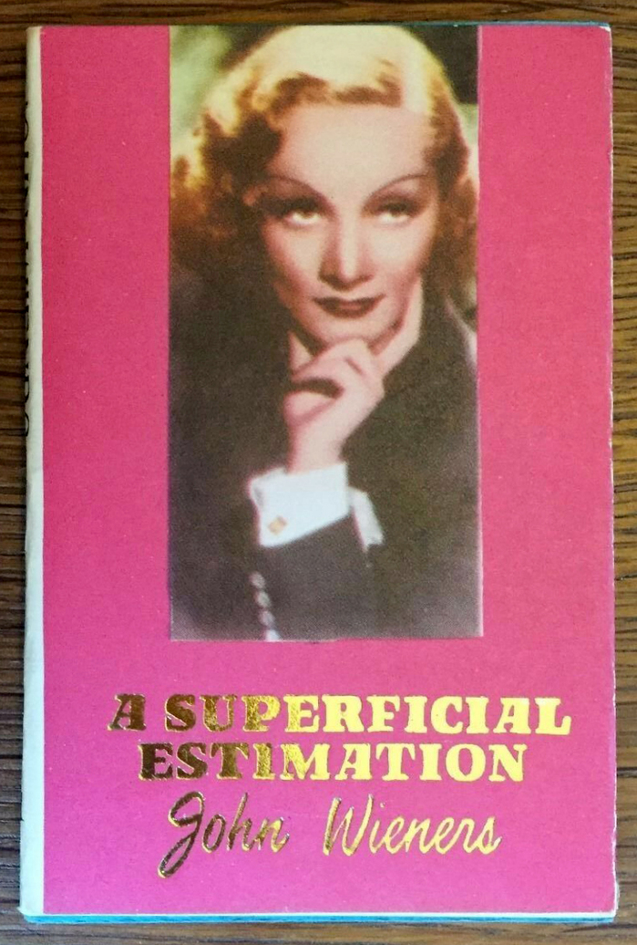 #1, A Superficial Estimation by John Wieners (1987)