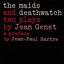 <cite>The Maids</cite> and <cite>Deathwatch</cite> by Jean Genet (Evergreen)