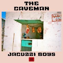 “The Caveman” – Jacuzzi Boys