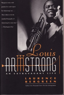 <cite>Louis Armstrong: An Extravagant Life</cite> by Laurence Bergreen