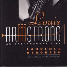 <cite>Louis Armstrong: An Extravagant Life</cite> by Laurence Bergreen