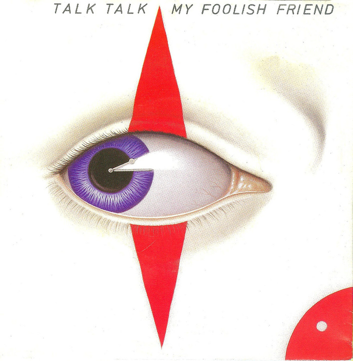 Talk Talk – “My Foolish Friend” single cover 1