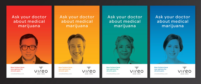 “Ask your doctor about medical marijuana.” Vireo’s poster campaign was the first ever to advertise for medical marijuana in the NYC subway.