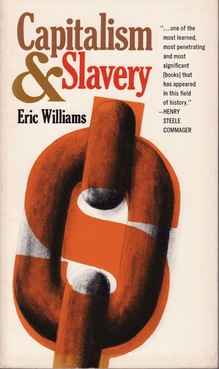 <cite>Capitalism & Slavery</cite> by Eric Williams