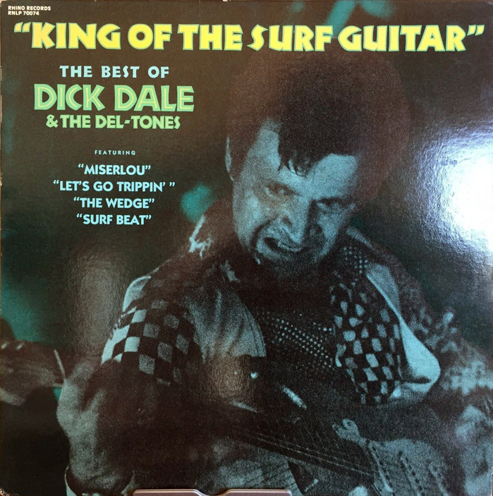 King of the Surf Guitar. The Best of &ndash; Dick Dale & The Del-Tones 1