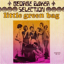 George Baker Selection – “Little Green Bag” single cover