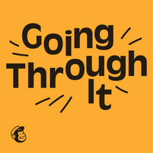 Mailchimp <cite>Going Through It</cite> podcast