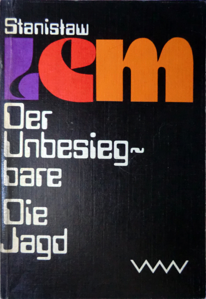 Der Unbesiegbare / Die Jagd, 1980. 2nd edition 1982. First published as Niezwyciężony (The Invincible) in 1964 / as Polowanie (The Hunt) in 1965.