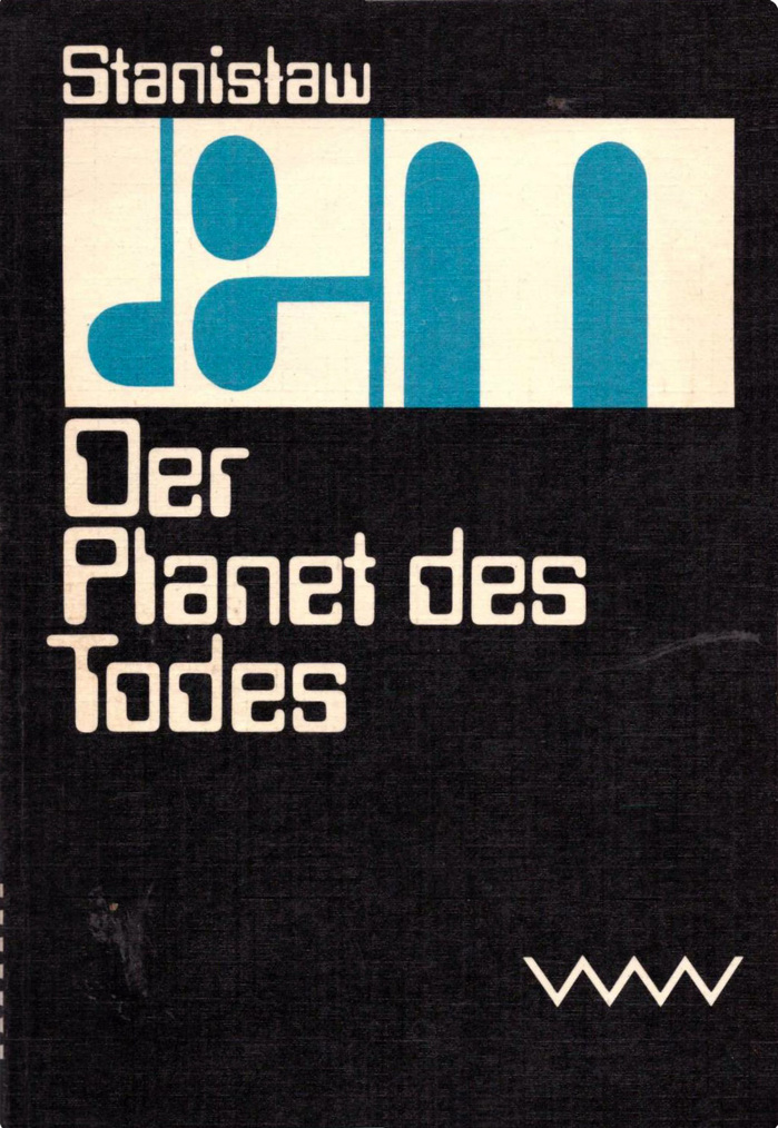 Der Planet des Todes, 1980. 2nd edition 1982. First published as Astronauci (The Astronauts) in 1951.