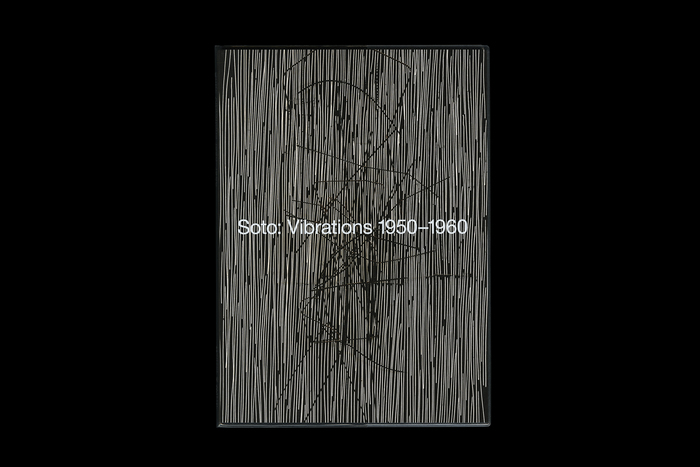 Soto: Vibrations 1950–1960 1